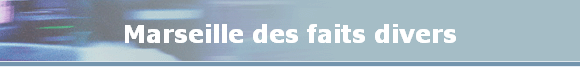Marseille des faits divers